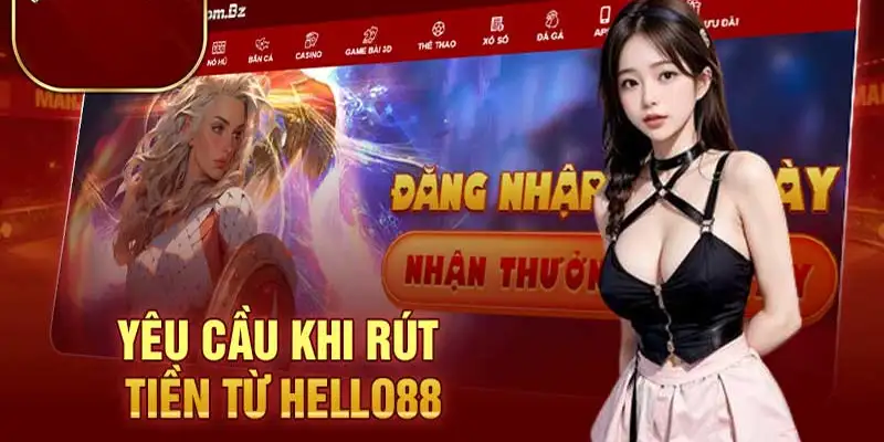 Hello88 có những điều kiện nhất định để nạp/rút tiền