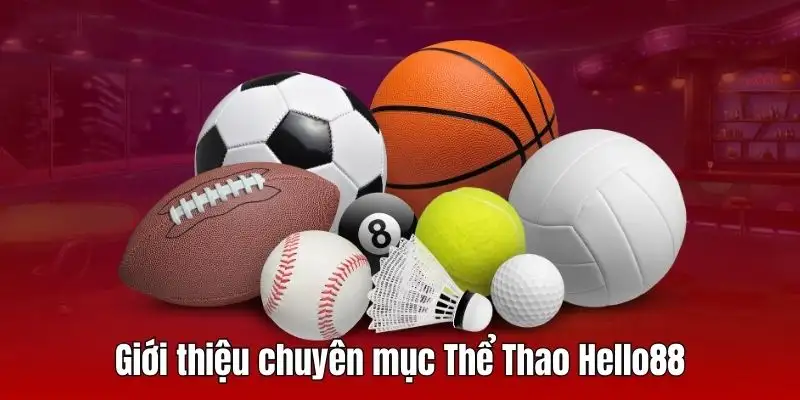 Giới thiệu về thể  thao hello88